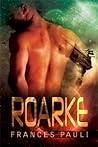 Roarke by Frances Pauli