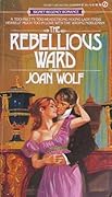 The Rebellious Ward