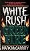White Rush: Green Fire