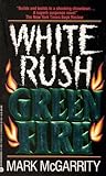 White Rush: Green Fire