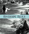 Riverside Blues by Erik Tomblin