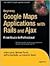 Beginning Google Maps Applications with Rails and Ajax