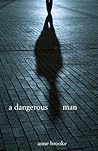 A Dangerous Man
