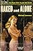 Naked and Alone