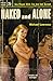Naked and Alone