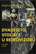 Dvadeseto stoljeće u retrovizoru - Züriški eseji