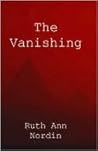 The Vanishing by Ruth Ann Nordin