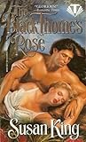 Black Thorne's Rose by Susan King Black Thorne's Rose by Susan King