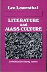 Literature and Mass Culture (Communication in Society Series)