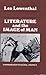 Literature and the Image of Man: Sociological Studies of the European Drama and Novel, 1600-1900