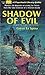 Shadow Of Evil