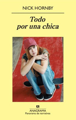 Portada de Todo por una chica, de Nick Hornby