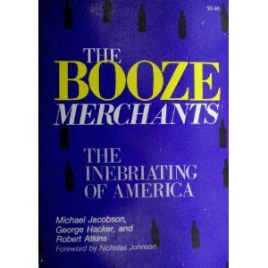 Booze Merchants: The Inebriating of America