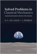 Solved Problems in Classical Mechanics: Analytical and Numerical Solutions with Comments (Hardcover)