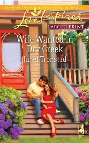 Wife Wanted in Dry Creek (Love Inspired Large Print)