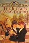 The Judge Is Seeing Double (A Dutch Mill Stable Story)