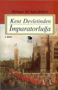 Kent Devletinden İmparatorluğa (Paperback)