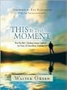 This Is the Moment!