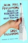Dear Mrs. Fitzsimmons: Tales of Redemption from an Irish Mailbox