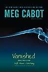 Vanished by Meg Cabot