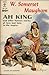 Ah King, and Other Famous Stories of Love and Hate in the Tro... by W. Somerset Maugham