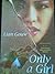Only a Girl - Menantang Phoenix by Lian Gouw