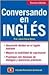 Conversando en ingles, Third Edition