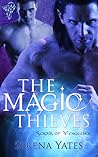 The Magic Thieves by Serena Yates