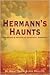Hermann's Haunts: The Wines and Spirits of Hermann, Missouri