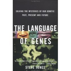 The Language of Genes: Solving the Mysteries of Our Genetic Past, Present and Future (Paperback)