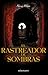 El rastreador de sombras (Crónicas de Siala, #2)