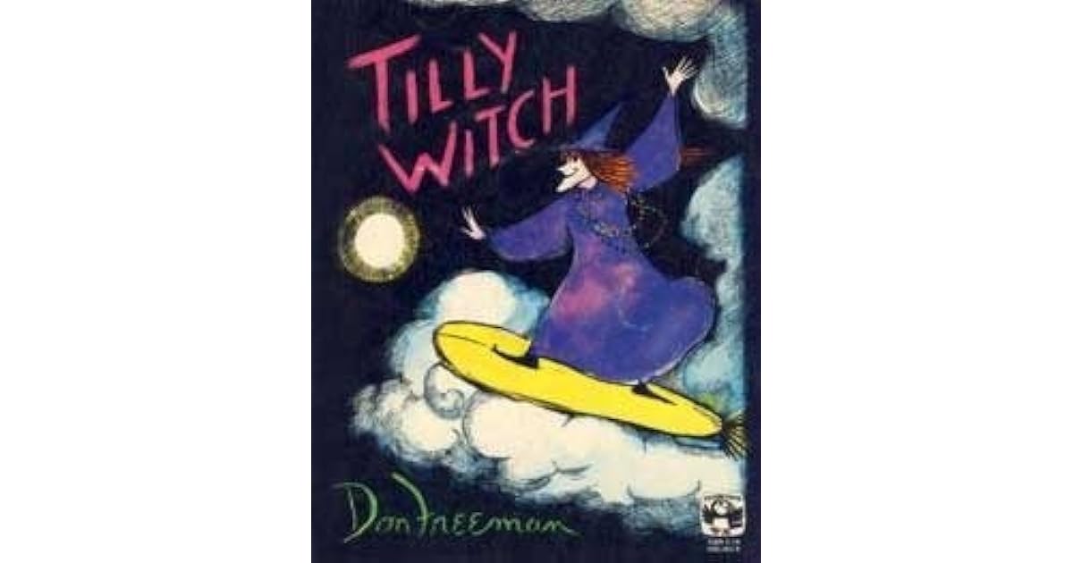 Tilly Witch by Don Freeman