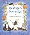 Witches' Supermarket by Susan Meddaugh
