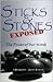 Sticks and Stones Exposed