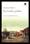 Las batallas perdidas by Eudora Welty