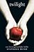 Twilight by Stephenie Meyer