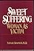 Sweet Suffering: Woman as V...