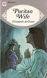 Puritan Wife by Elizabeth De Guise