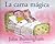 La cama mágica/ The Magic Bed (Spanish Edition)