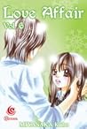 Love Affair Vol. 6 by Kaho Miyasaka