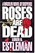 Roses Are Dead (Peter Macklin, #2)