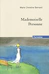 Mademoiselle Personne Mademoiselle Personne
