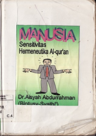 Manusia, Sensitivitas Hermeneutika Alquran (Maqal fi al-Insan Dirasah Quraniyyah)