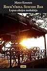 Rock'n'Roll Suicide Bar – lopun aikojen matkakirja Rock'n'Roll Suicide Bar – lopun aikojen matkakirja