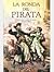 La Ronda del Pirata (La Hermandad de la Costa, #3)