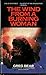 The Wind from a Burning Woman