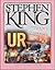 Ur by Stephen  King