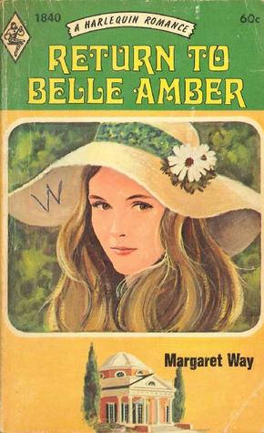 Return to Belle Amber (Harlequin Romance, #1840)
