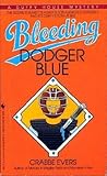 Bleeding Dodger Blue (Duffy House Mystery, #3)