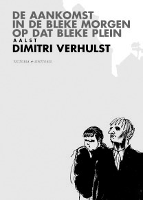 De aankomst in de bleke morgen op dat bleke plein